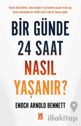 Bir Günde 24 Saat Nasıl Yaşanır?