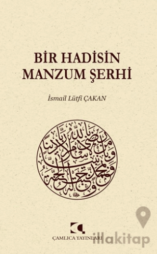 Bir Hadisin Manzum Şerhi
