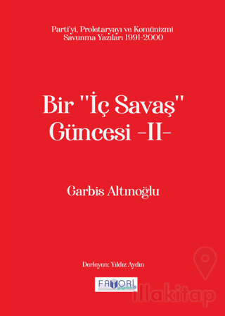 Bir ‘‘İç Savaş Güncesi’’ -II-