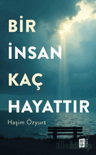 Bir İnsan Kaç Hayattır
