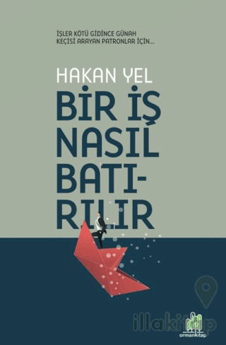 Bir İş Nasıl Batırılır?
