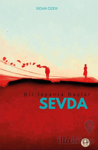 Bir İsyanla Başlar Sevda