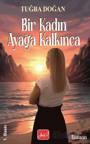 Bir Kadın Ayağa Kalkınca