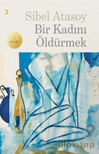 Bir Kadını Öldürmek