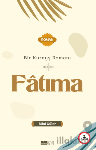 Bir Kureyş Romanı Fâtıma