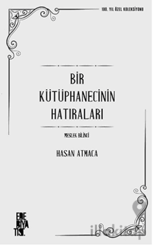 Bir Kütüphanecinin Hatıraları: Meslek Bilinci