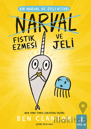 Bir Narval ve Jeli Kitabı - Narval Fıstık Ezmesi ve Jeli