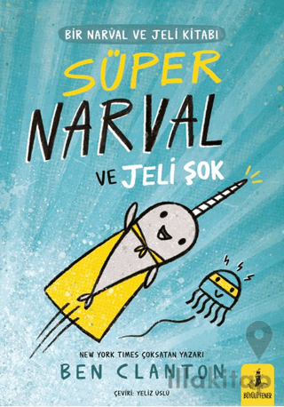 Bir Narval ve Jeli Kitabı - Süper Narval ve Jeli : Şok