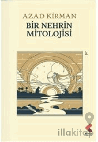 Bir Nehrin Mitolojisi
