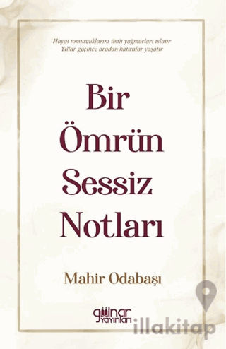 Bir Ömrün Sessiz Notları