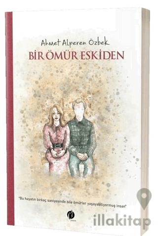 Bir Ömür Eskiden