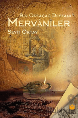 Bir Ortaçağ Destanı Mervaniler