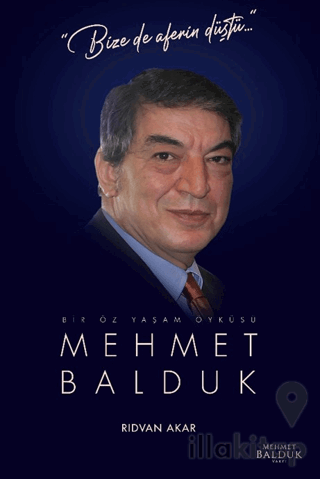 Bir Öz Yaşam Öyküsü: Mehmet Balduk