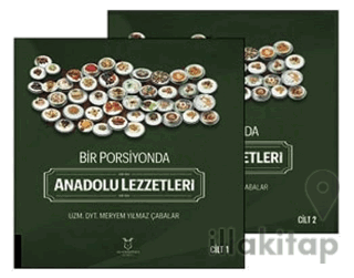 Bir Porsiyonda Anadolu Lezzetleri (Cilt 1-2)