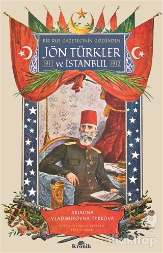 Bir Rus Gazetecinin Gözünden Jön Türkler ve İstanbul (1911 - 1912)