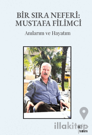 Bir Sıra Neferi: Mustafa Filimci