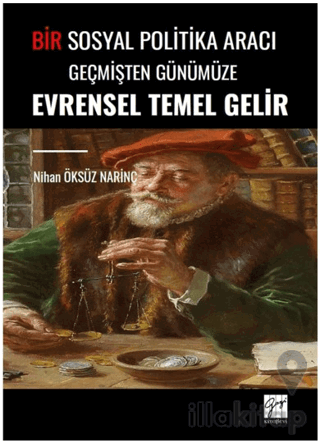 Bir Sosyal Politika Aracı Geçmişten Günümüze Evrensel Temel Gelir
