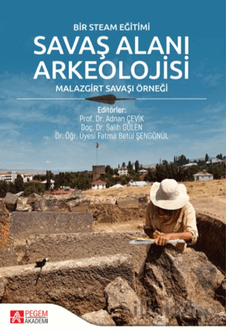 Bir Steam Eğitimi Savaş Alanı Arkeolojisi Malazgirt Savaşı Örneği