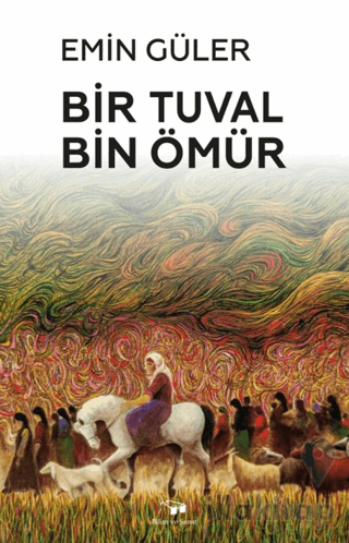 Bir Tuval Bin Ömür