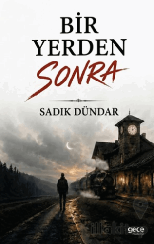 Bir Yerden Sonra