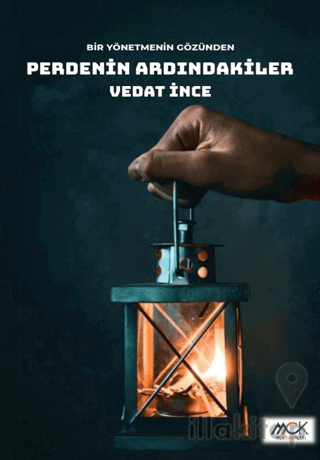 Bir Yönetmenin Gözünden Perdenin Ardındakiler