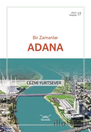 Bir Zamanlar Adana