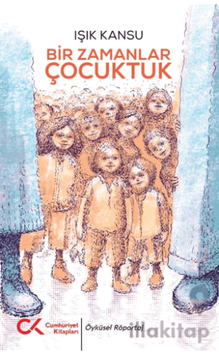 Bir Zamanlar Çocuktuk