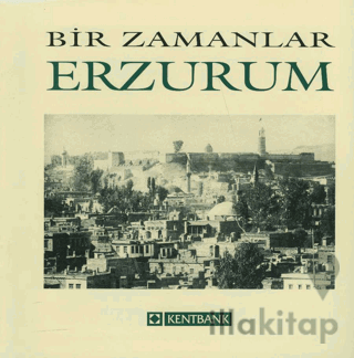 Bir Zamanlar Erzurum