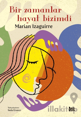 Bir Zamanlar Hayat Bizimdi