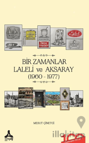 Bir Zamanlar Laleli ve Aksaray (1960-1977)