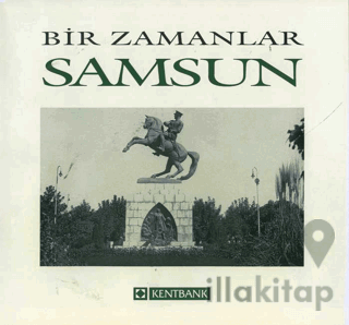 Bir Zamanlar Samsun