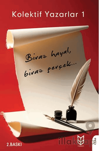 Biraz Hayal, Biraz Gerçek...