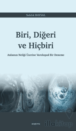 Biri, Diğeri ve Hiçbiri