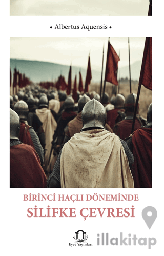 Birinci Haçlı Döneminde Silifke Çevresi