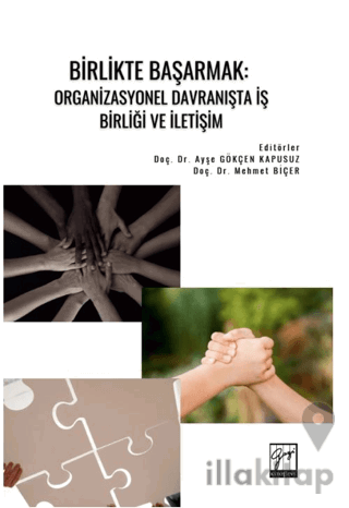 Birlikte Başarmak: Organizasyonel Davranışta İş Birliği ve İletişim