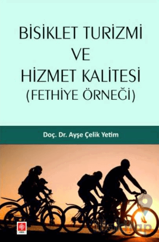 Bisiklet Turizmi ve Hizmet Kalitesi ( Fethiye Örneği )