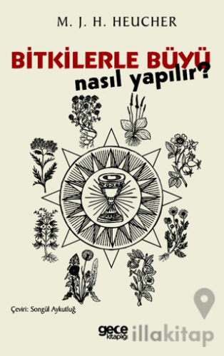 Bitkilerle Büyü Nasıl Yapılır?