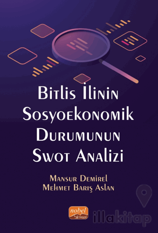 Bitlis İlinin Sosyoekonomik Durumunun Swot Analizi