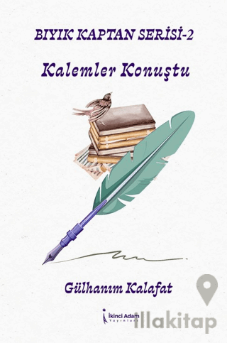 Bıyık Kaptan Serisi – 2 Kalemler Konuştu