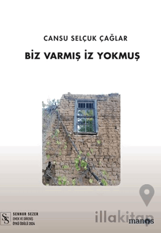 Biz Varmış İz Yokmuş