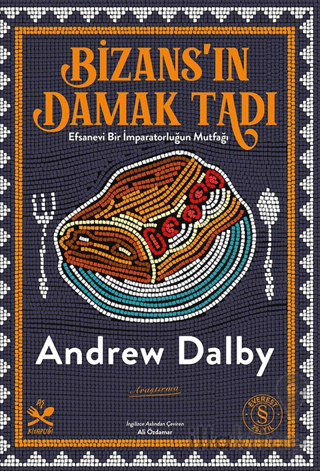 Bizans’ın Damak Tadı