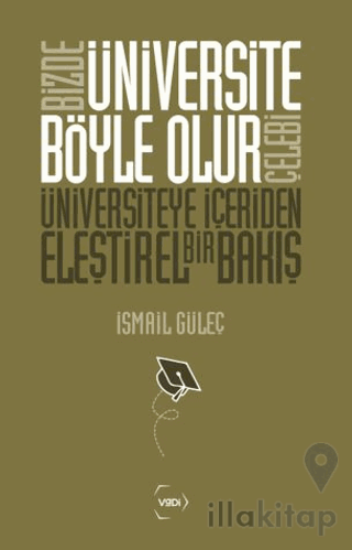 Bizde Üniversite Böyle Olur Çelebi
