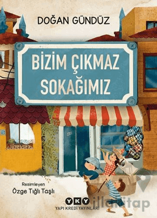 Bizim Çıkmaz Sokağımız