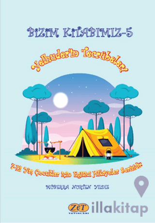 Bizim Kitabımız-5 Yelhuder’in Tecrübeleri