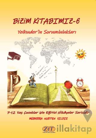 Bizim Kitabımız 6 - Yelhuder'in Sorumlulukları