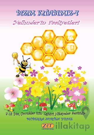 Bizim Kitabımız-7 Yelhuder’in Faaliyetleri