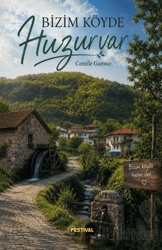 Bizim Köyde Huzur Var