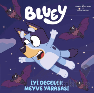 Bluey – İyi Geceler Meyve Yarasası