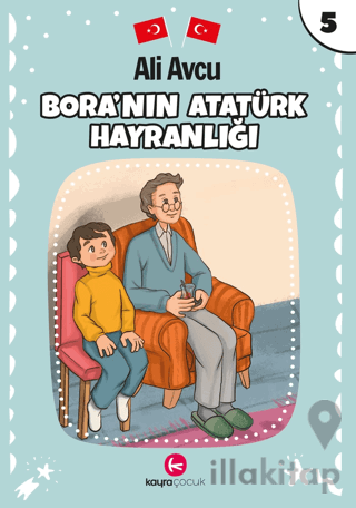 Bora'nın Atatürk Hayranlığı