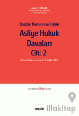 Borçlar Kanununa İlişkin Asliye Hukuk Davaları Cilt: 2